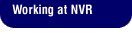 Working at NVR