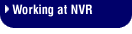 Working at NVR